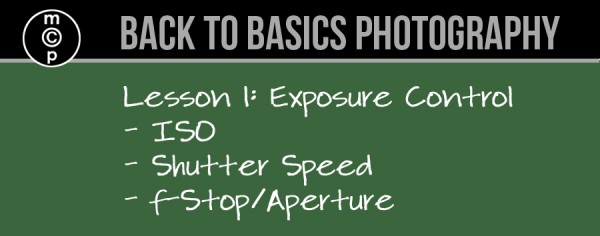 lesson-1-600x236 Back to Basics Photography: Exposure Control Photography Tips  