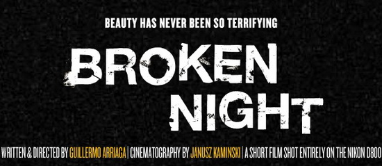 Broken-Night-филм на ужасите-Nikon-D800 Broken Night филм на ужасите, заснет с Nikon D800, публикуван онлайн Новини и рецензии